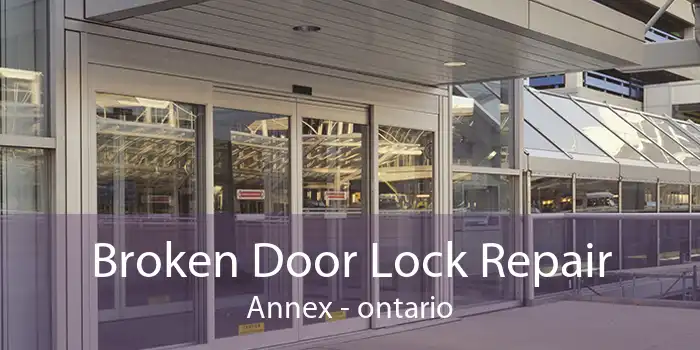 Broken Door Lock Repair Annex - ontario