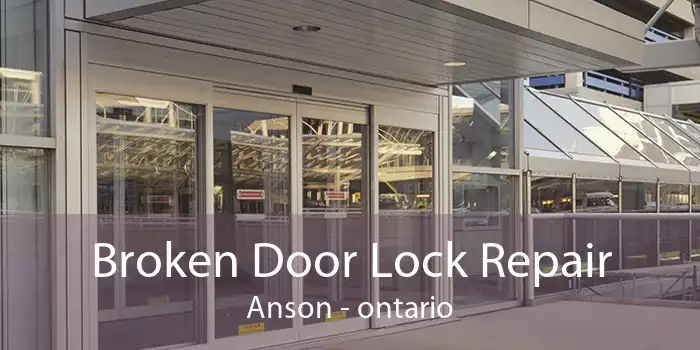 Broken Door Lock Repair Anson - ontario