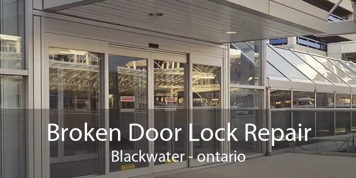 Broken Door Lock Repair Blackwater - ontario