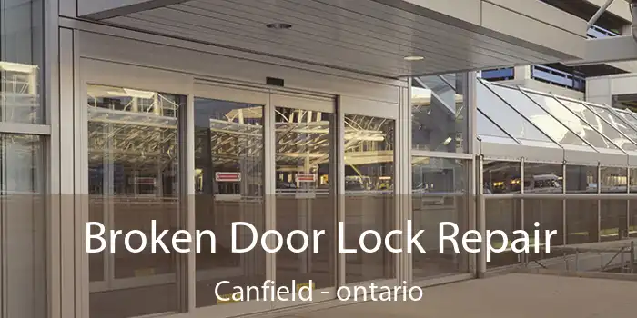 Broken Door Lock Repair Canfield - ontario
