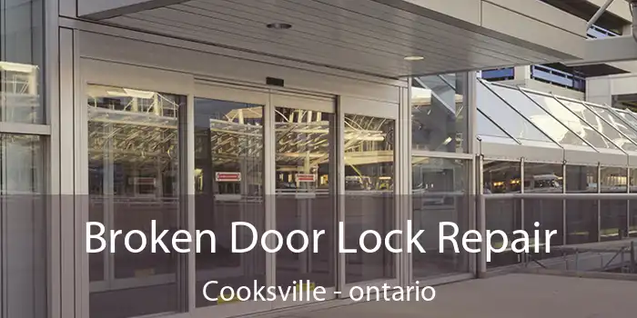 Broken Door Lock Repair Cooksville - ontario