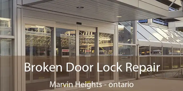 Broken Door Lock Repair Marvin Heights - ontario
