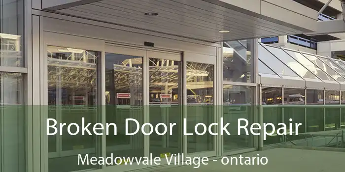Broken Door Lock Repair Meadowvale Village - ontario