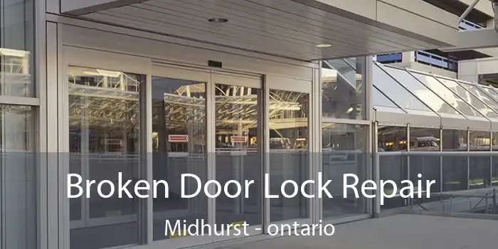 Broken Door Lock Repair Midhurst - ontario