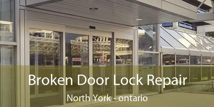 Broken Door Lock Repair North York - ontario