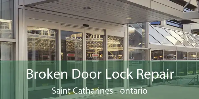 Broken Door Lock Repair Saint Catharines - ontario