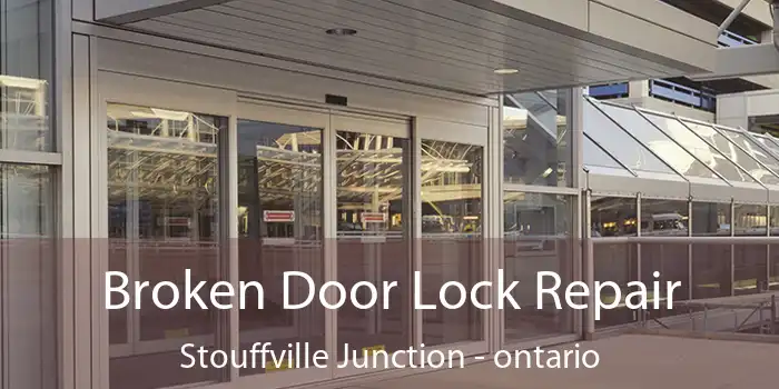 Broken Door Lock Repair Stouffville Junction - ontario