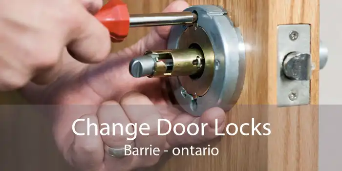Change Door Locks Barrie - ontario