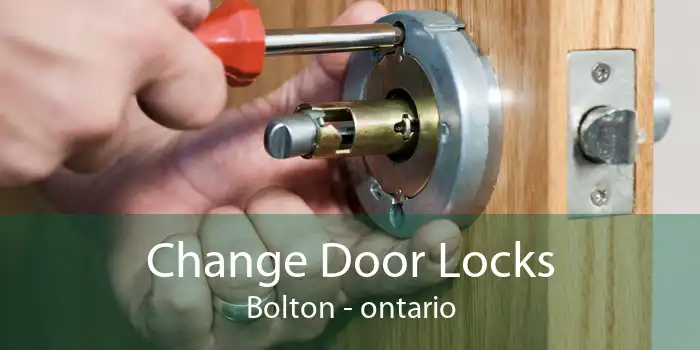Change Door Locks Bolton - ontario
