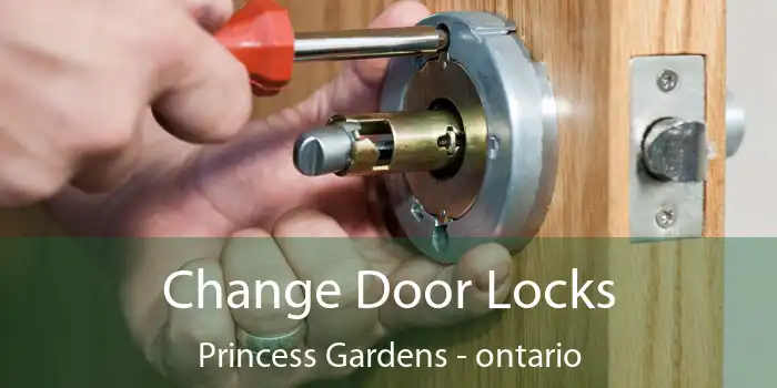 Change Door Locks Princess Gardens - ontario
