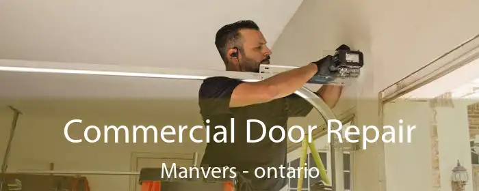 Commercial Door Repair Manvers - ontario