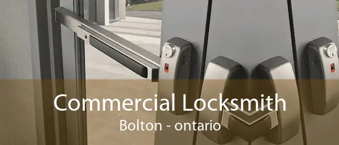 Commercial Locksmith Bolton - ontario