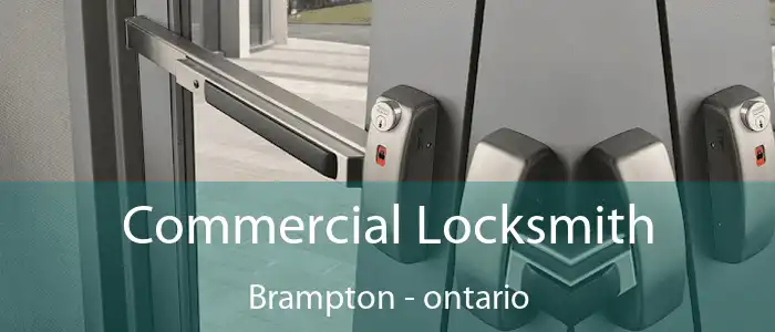 Commercial Locksmith Brampton - ontario