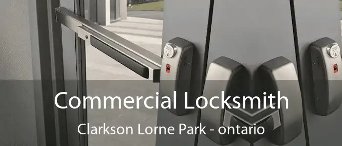 Commercial Locksmith Clarkson Lorne Park - ontario