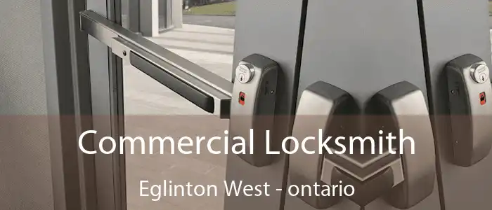 Commercial Locksmith Eglinton West - ontario