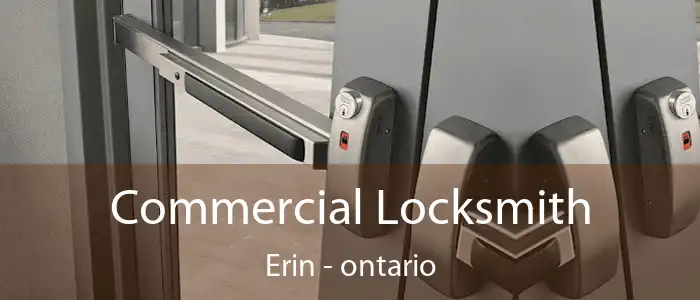 Commercial Locksmith Erin - ontario