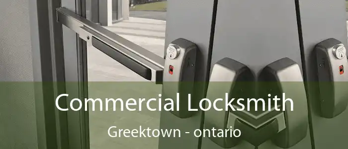 Commercial Locksmith Greektown - ontario