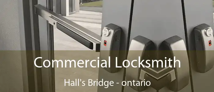 Commercial Locksmith Hall's Bridge - ontario