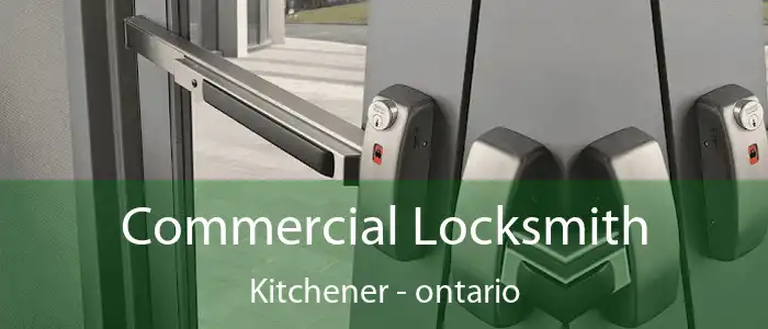 Commercial Locksmith Kitchener - ontario