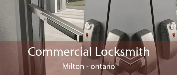 Commercial Locksmith Milton - ontario