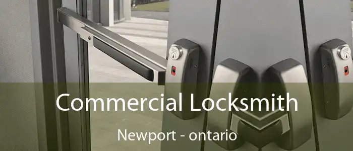 Commercial Locksmith Newport - ontario