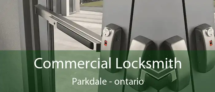 Commercial Locksmith Parkdale - ontario