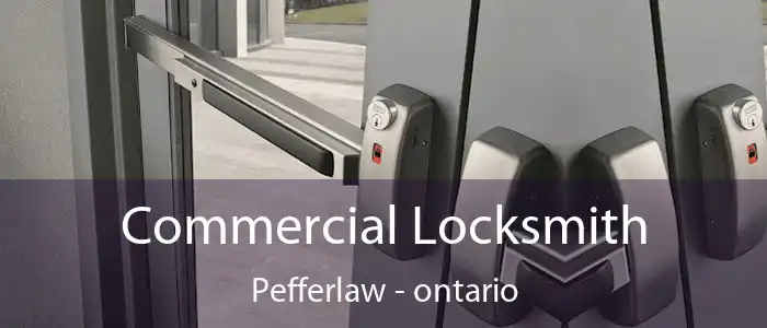 Commercial Locksmith Pefferlaw - ontario
