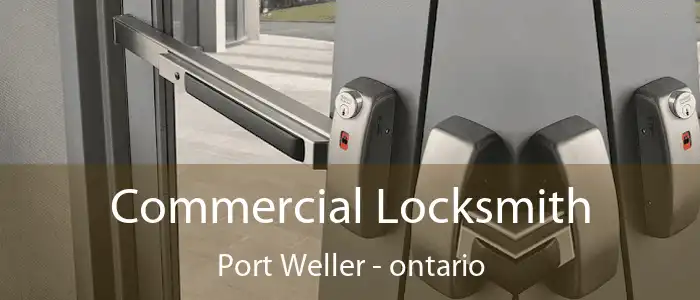 Commercial Locksmith Port Weller - ontario