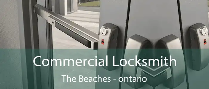 Commercial Locksmith The Beaches - ontario