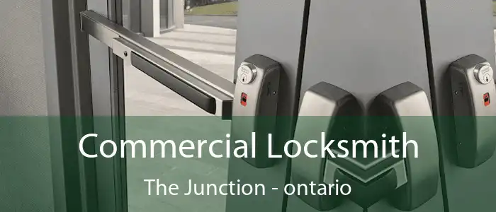 Commercial Locksmith The Junction - ontario