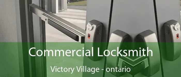 Commercial Locksmith Victory Village - ontario