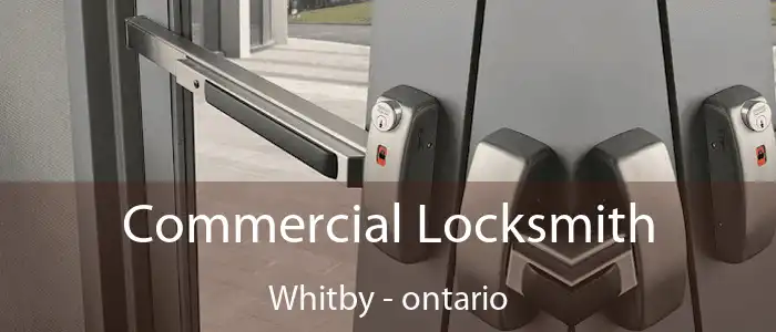 Commercial Locksmith Whitby - ontario
