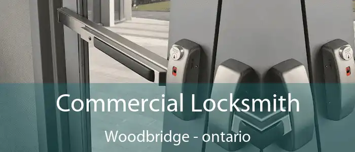 Commercial Locksmith Woodbridge - ontario