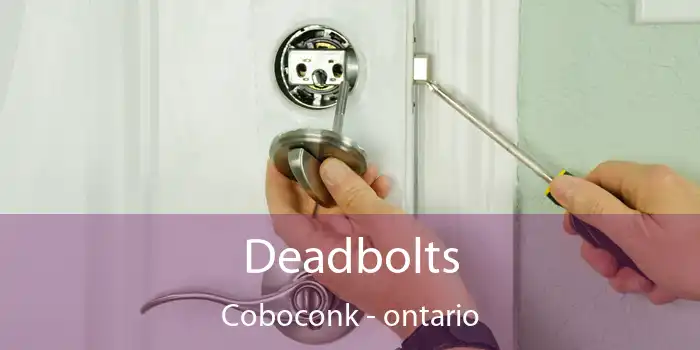 Deadbolts Coboconk - ontario