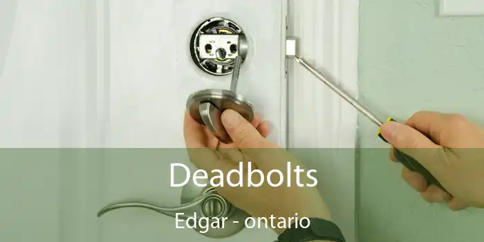 Deadbolts Edgar - ontario