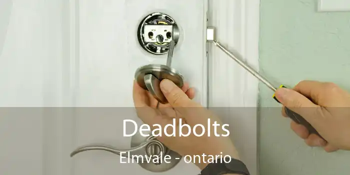 Deadbolts Elmvale - ontario