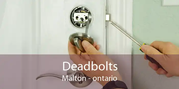 Deadbolts Malton - ontario