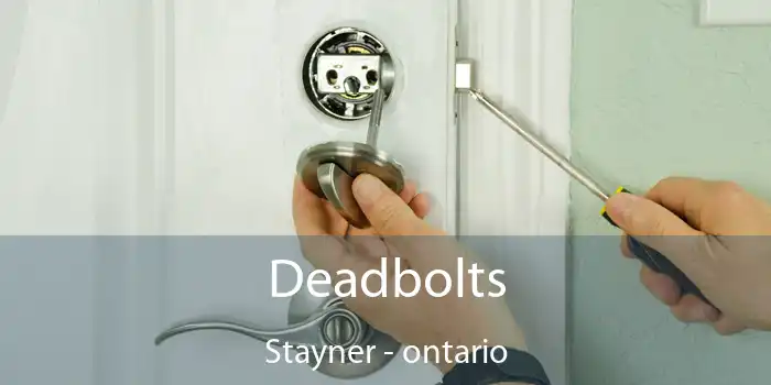Deadbolts Stayner - ontario