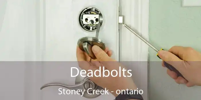 Deadbolts Stoney Creek - ontario