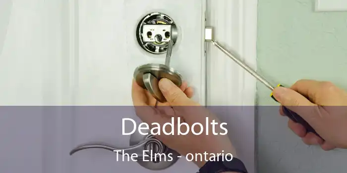 Deadbolts The Elms - ontario