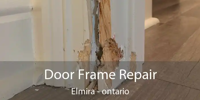 Door Frame Repair Elmira - ontario