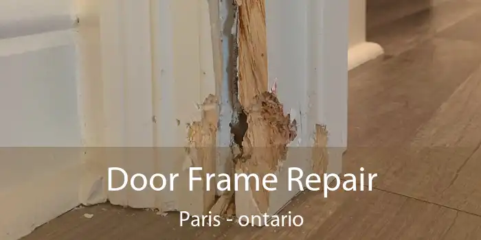 Door Frame Repair Paris - ontario