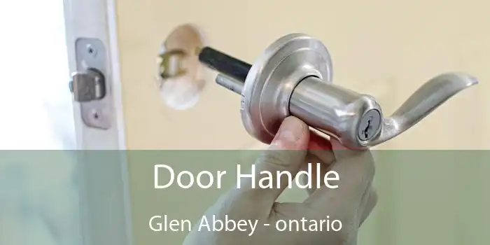 Door Handle Glen Abbey - ontario