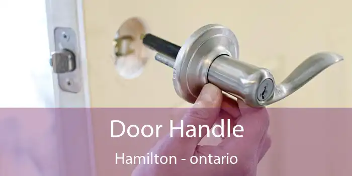 Door Handle Hamilton - ontario