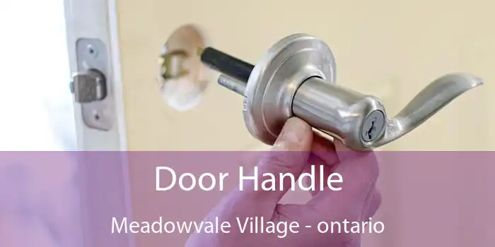 Door Handle Meadowvale Village - ontario