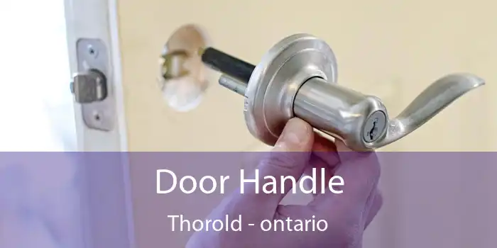 Door Handle Thorold - ontario
