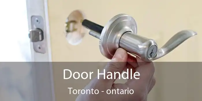 Door Handle Toronto - ontario