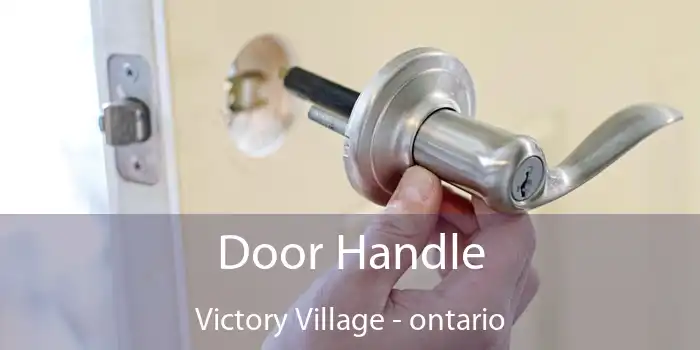 Door Handle Victory Village - ontario