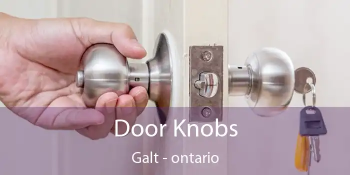Door Knobs Galt - ontario