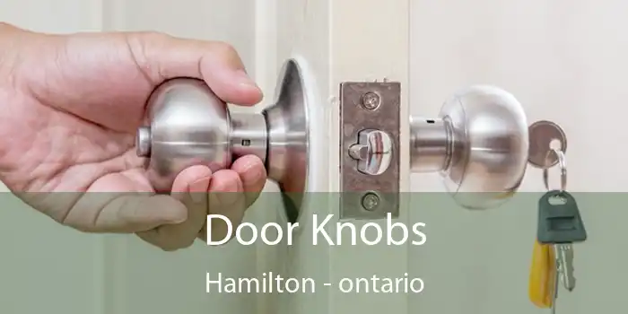 Door Knobs Hamilton - ontario